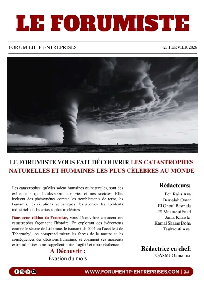 Couverture du Forumiste Février 2026 - le forumiste vous fait découvrir les catastrophes naturelles et humaines les plus célèbres au monde